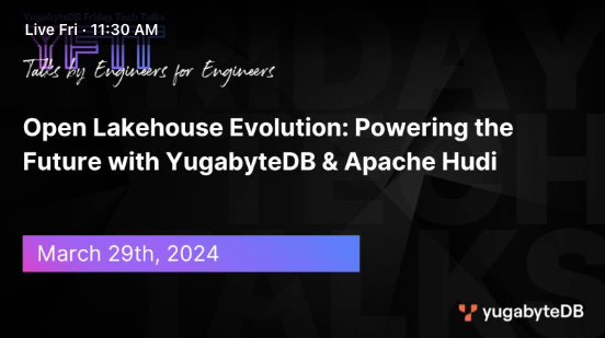 YFTT Open Lakehouse Evolution with Apache Hudi
